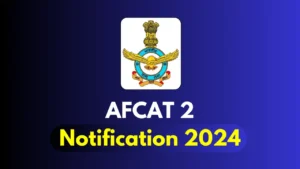 AFCAT Notification 2024, IAF released the AFCAT 2 Official Notification