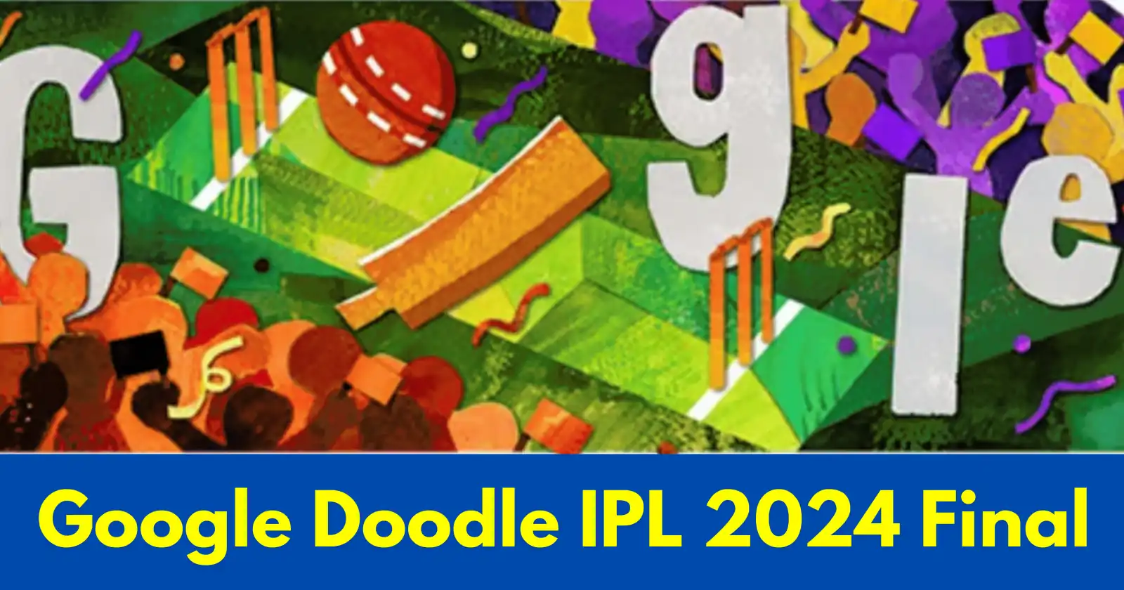 Google Highlights IPL 2024 Final Between KKR and SRH in Chennai with a Doodle