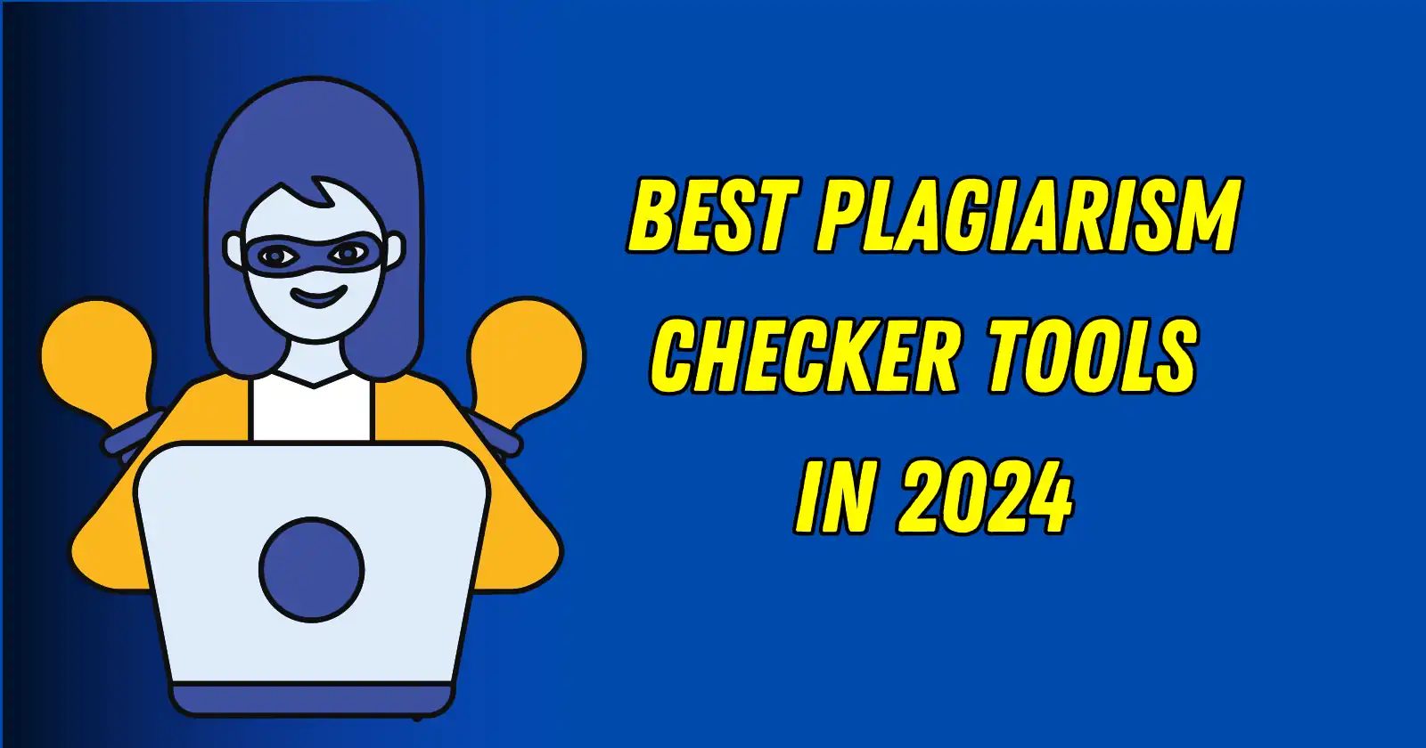 Best Plagiarism Checker Tools