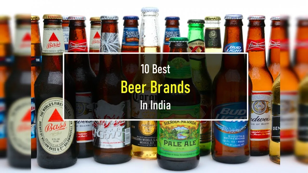 Top 10 Best Beer Brands in India: From Kingfisher to Haywards 5000, Explore India’s Favorite Brews